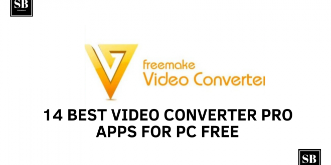 14 Best Video Converter Pro Apps for PC Free