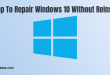 10 Step To Repair Windows 10 Without Reinstalling