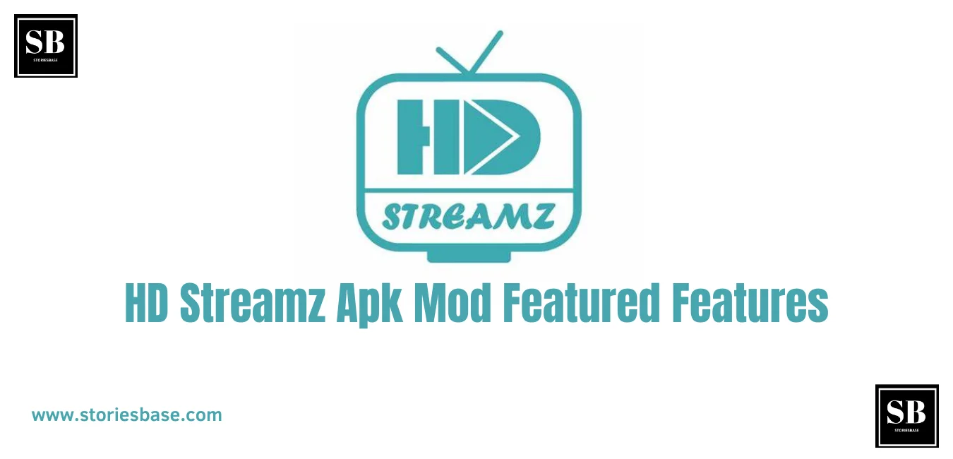 HD Streamz Apk Mod Featured Features
